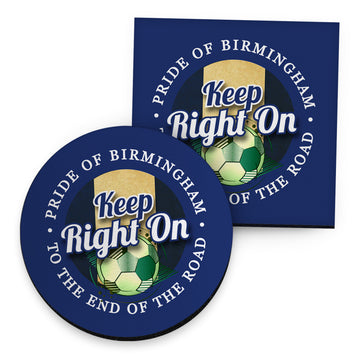 Birmingham Keep Right On - Football Coaster - Square Or Circle