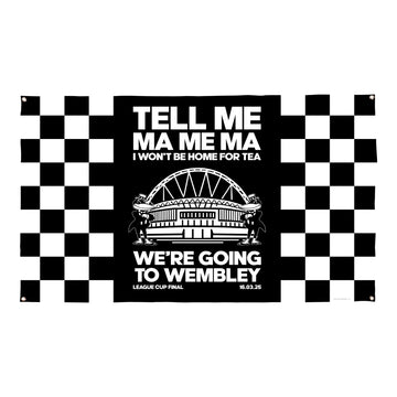 Newcastle Cup Final - Tell Me Ma Me Ma - Banner - Two Sizes