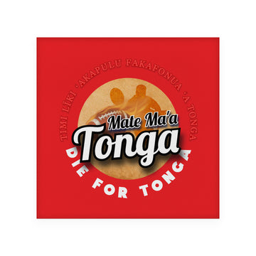 Tonga Rugby League die for tonga - Coaster - Circle or Square